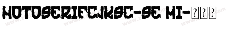 notoserifcjksc-se mi字体转换